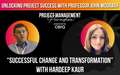Successful Change and Transformation – with Hardeep Kaur