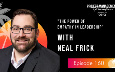 The Power of Empathy in Leadership with Neal Frick