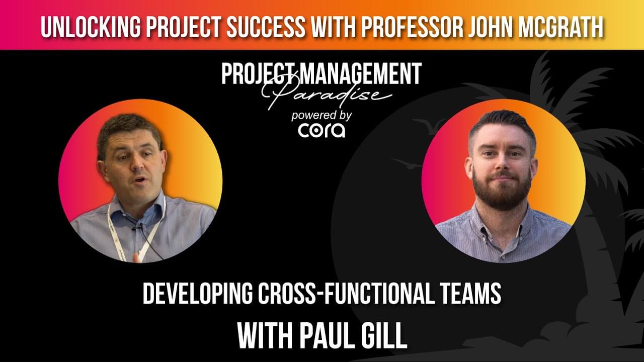 Podcast thumbnail titled Developing Cross Functional Teams - with Paul Gill. Picture has a black background and white text. Two profile images of two men with pink and yellow gradient in the background and headline.