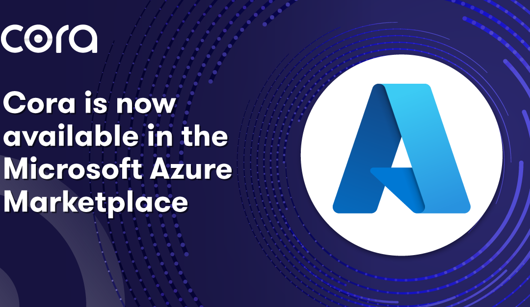 Cora Systems Now Available in the Microsoft Azure Marketplace